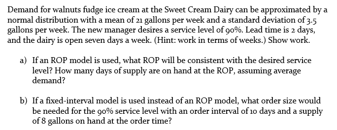 Solved Demand for walnuts fudge ice cream at the Sweet Cream | Chegg.com