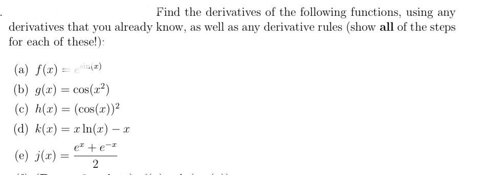 Solved Find the derivatives of the following functions, | Chegg.com