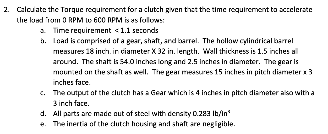 Solved 2. Calculate the Torque requirement for a clutch