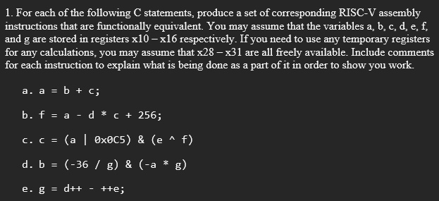 Solved 1. For each of the following C statements, produce a | Chegg.com