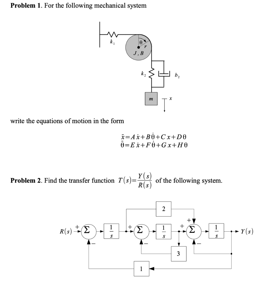 Solved Problem 1 For The Following Mechanical System Jb Chegg Com