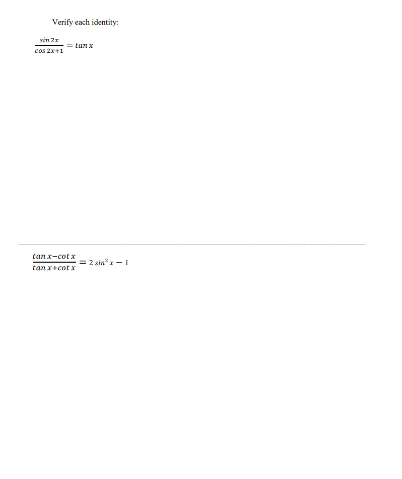 Solved Verify Each Identity Sin 2x Tan X Cos 2x 1 Tan Chegg Com