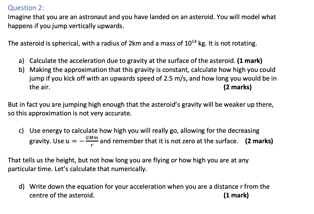 Solved Question 2: Imagine that you are an astronaut and you | Chegg.com