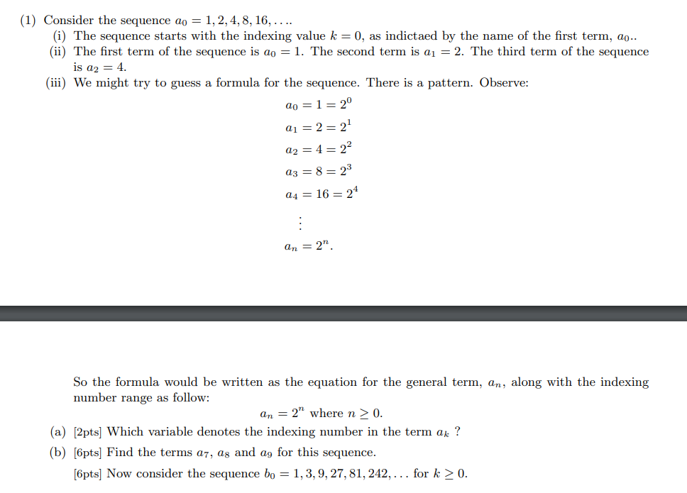 Solved 1) Consider the sequence a0=1,2,4,8,16,…. (i) The | Chegg.com