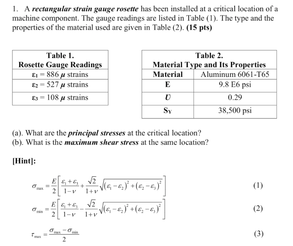 Solved 1. A rectangular strain gauge rosette has been | Chegg.com