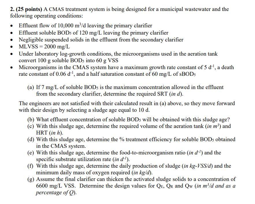 Solved 2. (25 points) A CMAS treatment system is being | Chegg.com