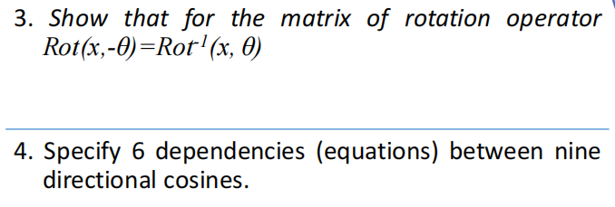 Solved 3. Show that for the matrix of rotation operator | Chegg.com