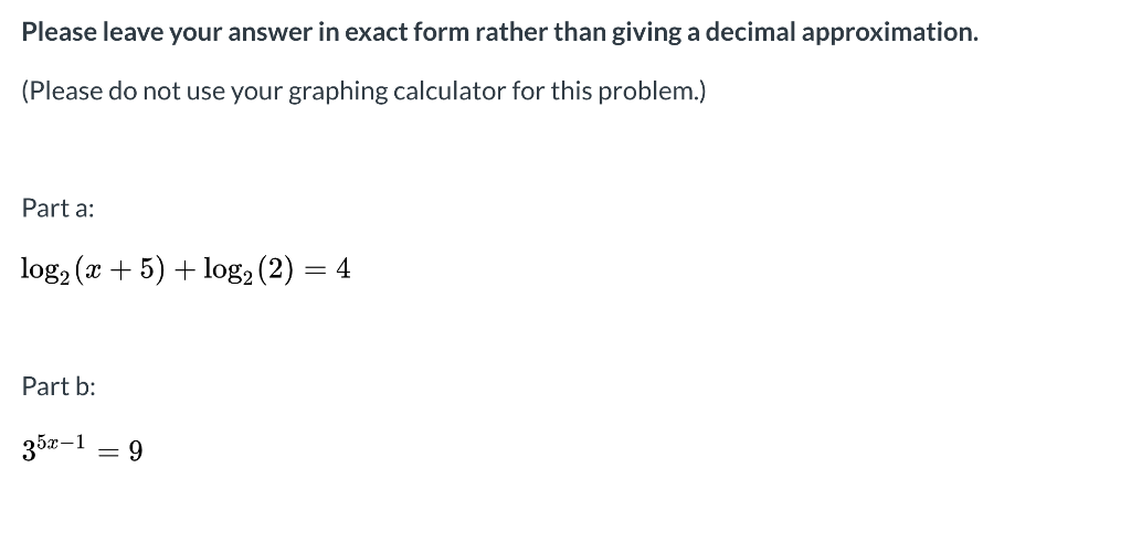 Solved Please leave your answer in exact form rather than | Chegg.com