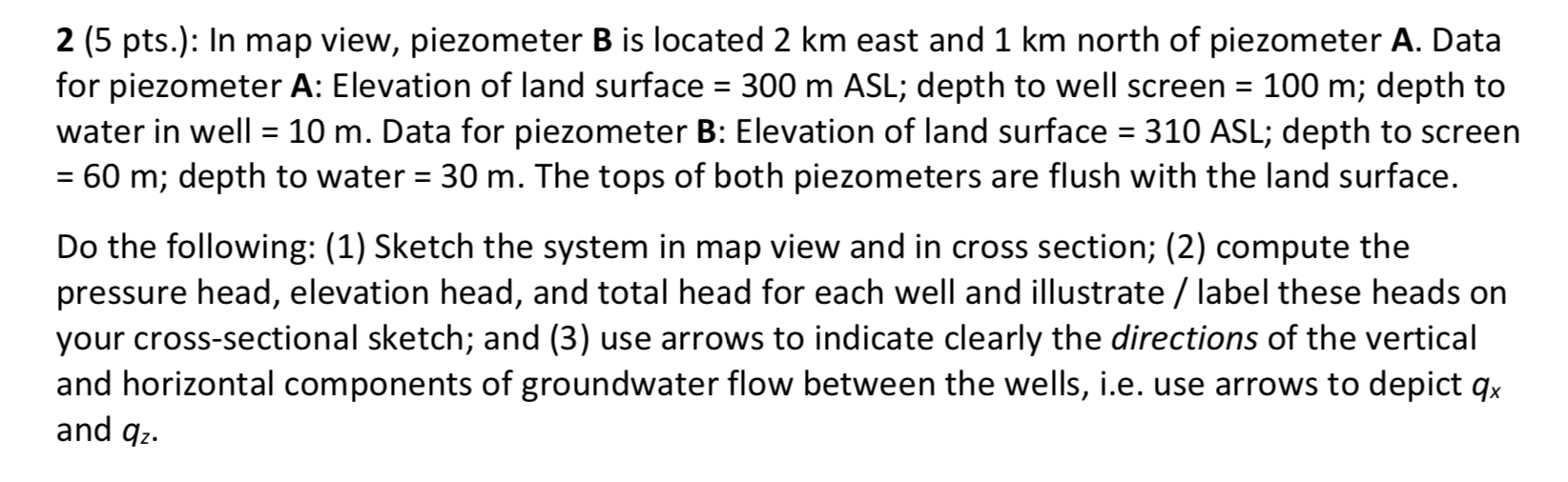 Solved 2 (5 Pts.): In Map View, Piezometer B Is Located 2 Km | Chegg.com