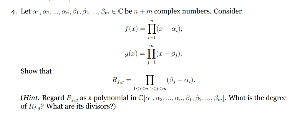 Solved 4. Let A₁, A2, ..., An, B₁, B2, ..., Bm E C Be N+m | Chegg.com