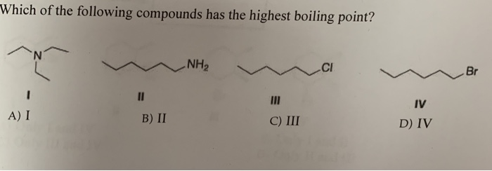 solved-which-of-the-following-compounds-has-the-highest-chegg