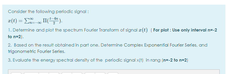 Solved Consider the following periodic signal : z(t) = 2 | Chegg.com