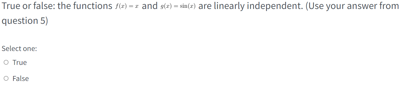 Solved True or false: the functions f(x)=x and g(x)=sin(x) | Chegg.com