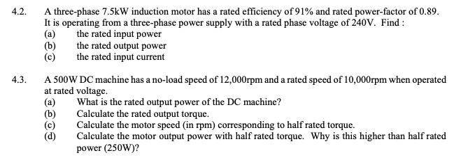 Solved 4.2. 4.3. A three-phase 7.5kW induction motor has a