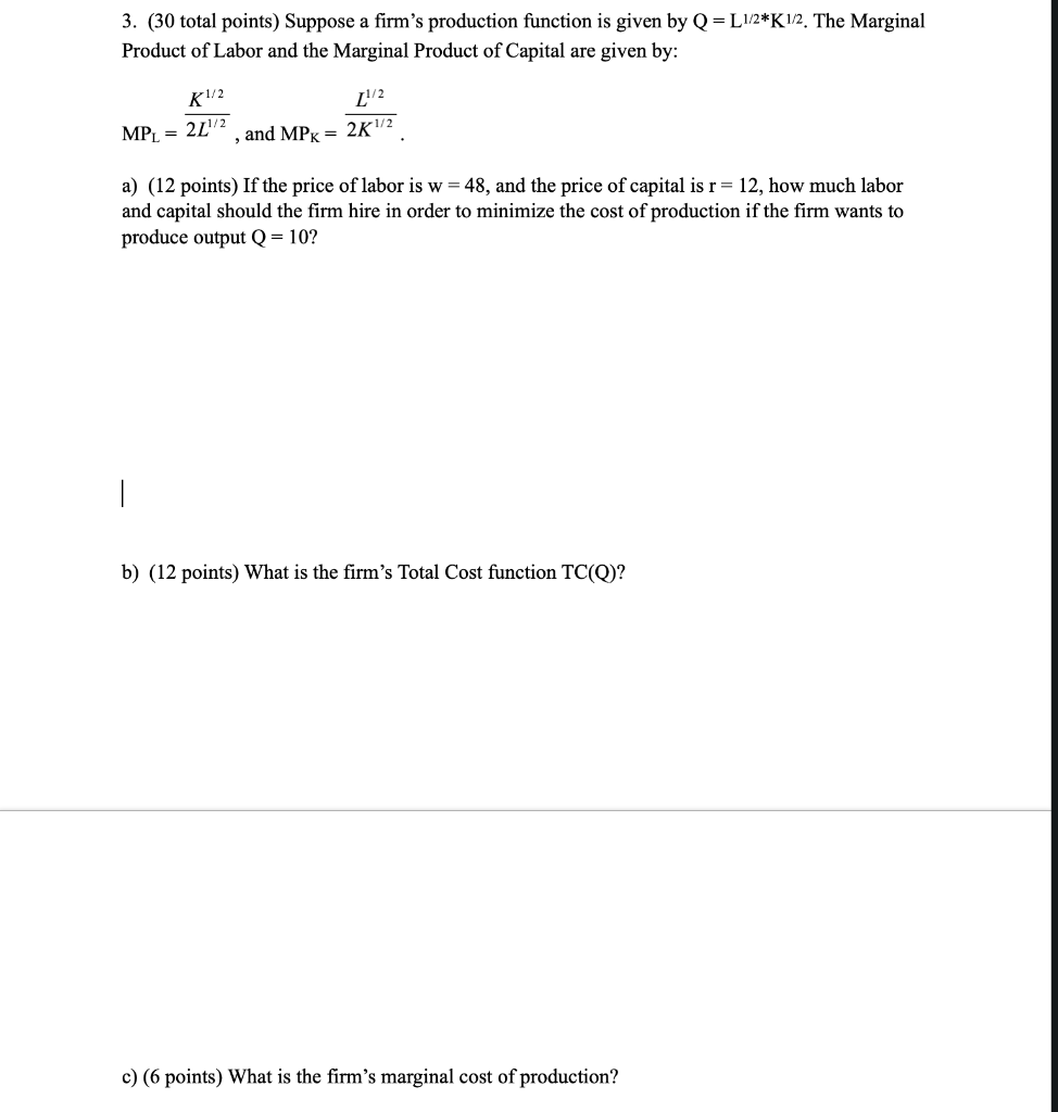 Solved 3. (30 Total Points) Suppose A Firm's Production | Chegg.com