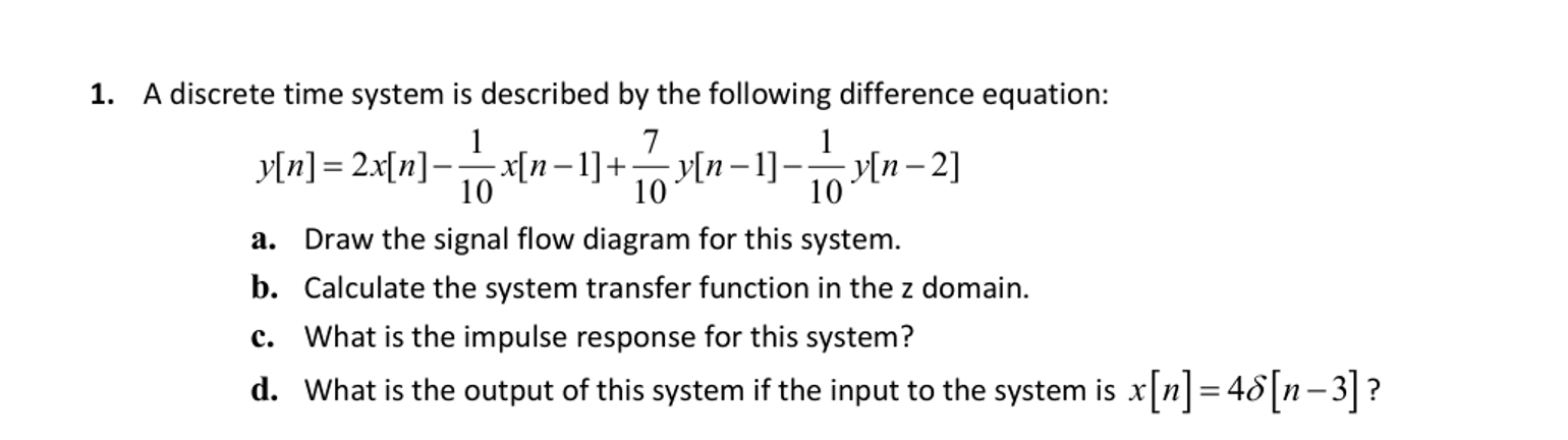 Solved A discrete time system is described by the | Chegg.com