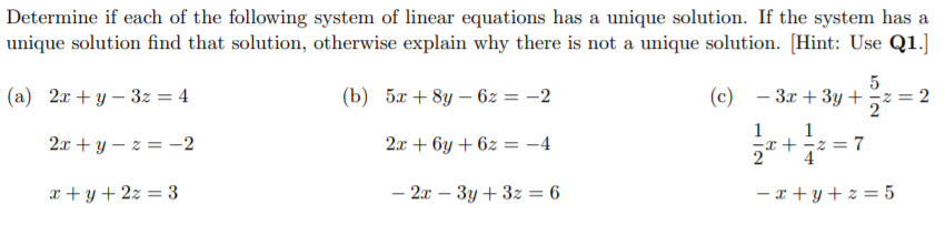 Solved Determine if each of the following system of linear | Chegg.com