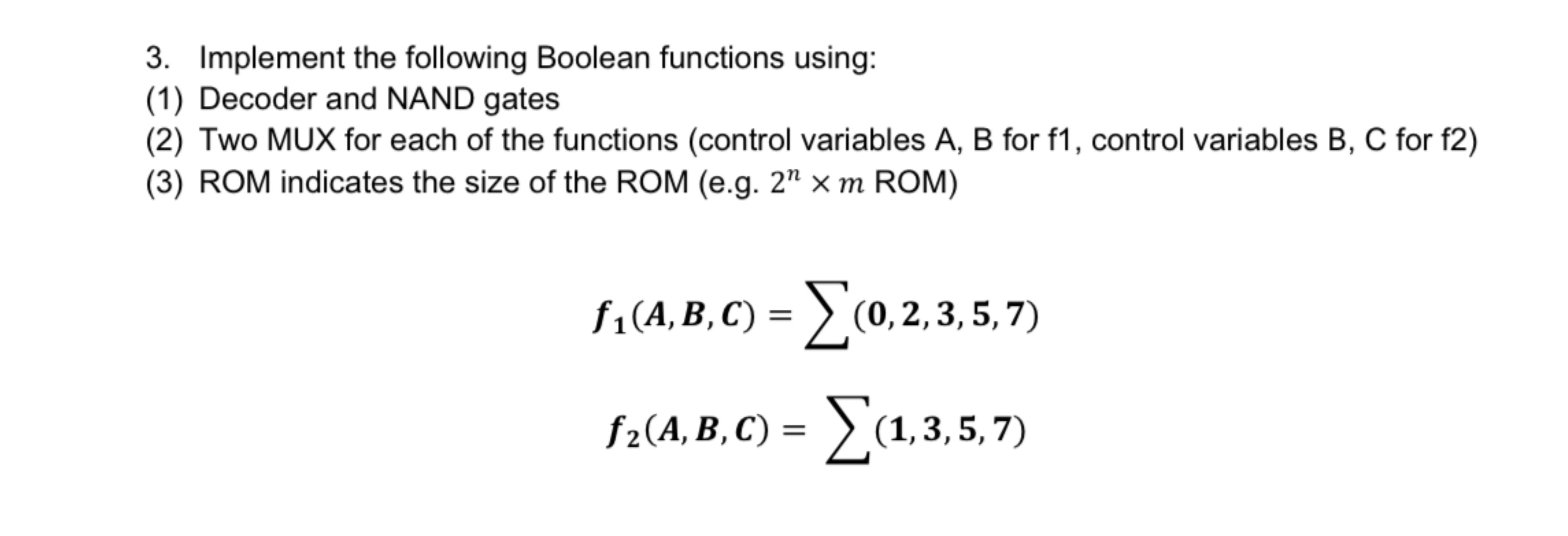 Solved Implement The Following Boolean Functions Using:(1) | Chegg.com