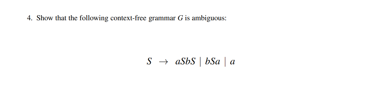 Solved 4. Show that the following context-free grammar G is | Chegg.com