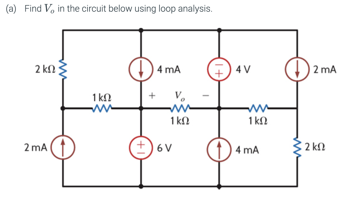 Solved (a) Find Vo in the circuit below using loop analysis. | Chegg.com