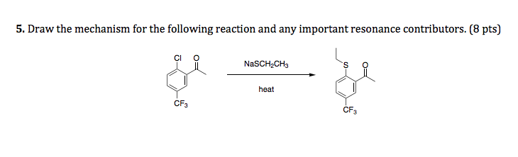 Solved 5. Draw the mechanism for the following reaction and | Chegg.com