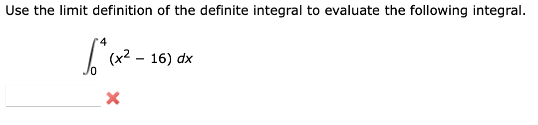 Solved Use the limit definition of the definite integral to | Chegg.com