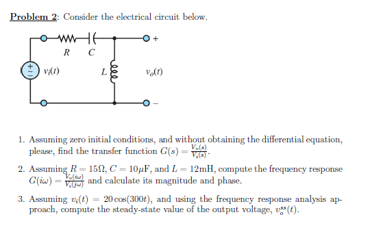 Solved Problem 2: Consider the electrical circuit below. | Chegg.com