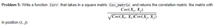 Solved Problem 5: Write a function Corr that takes in a | Chegg.com
