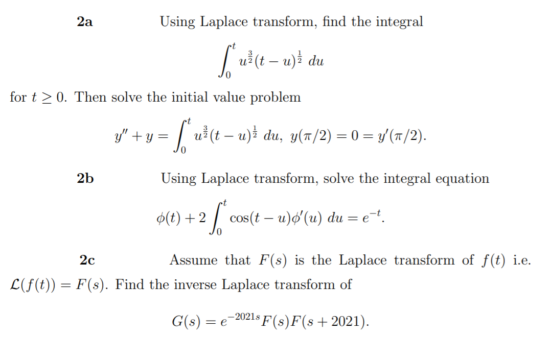 Solved 2a Using Laplace transform, find the integral už (t – | Chegg.com