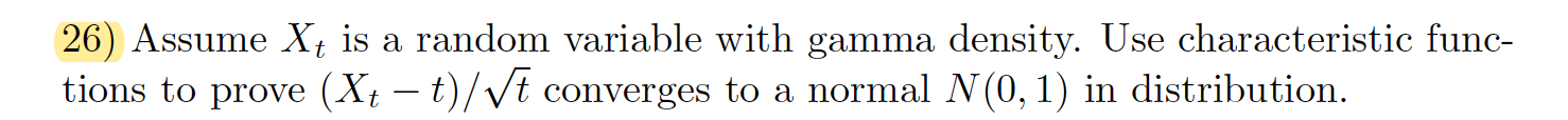 Solved 26) Assume Xt is a random variable with gamma | Chegg.com