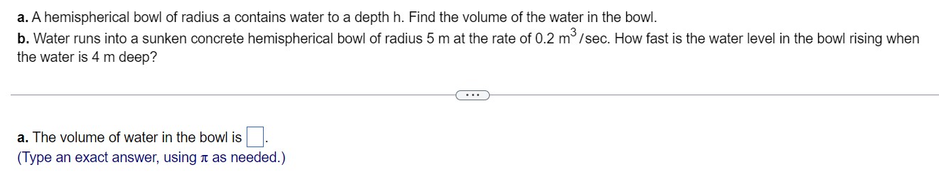 Solved a. A hemispherical bowl of radius a contains water to | Chegg.com