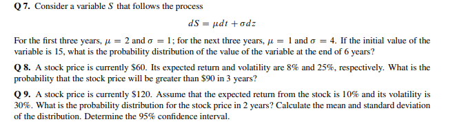Q7. Consider a variable S that follows the process dS | Chegg.com