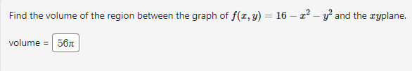 Solved Find the volume of the region between the graph of | Chegg.com