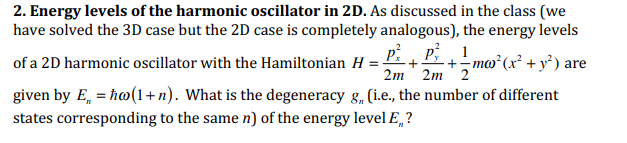 Solved 2. Energy levels of the harmonic oscillator in 2D. As | Chegg.com