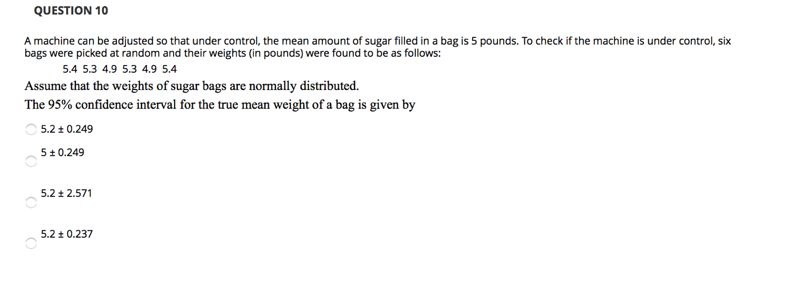 Solved QUESTION 10 A machine can be adjusted so that under | Chegg.com