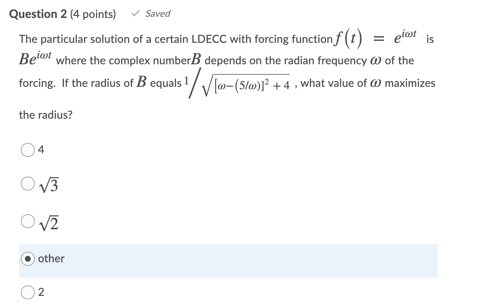 Solved Saved eiat is = Question 2 (4 points) The particular | Chegg.com