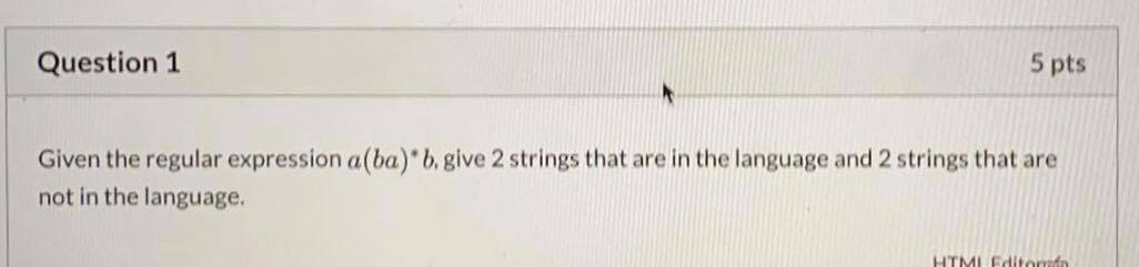 Solved Question 1 5 pts Given the regular expression | Chegg.com