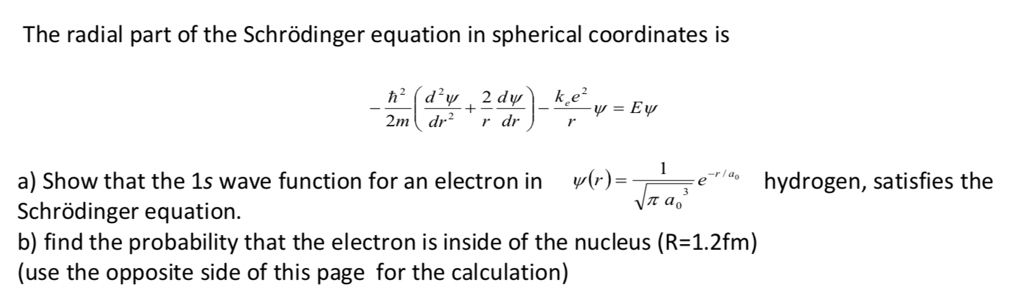 Solved The radial part of the Schrödinger equation in | Chegg.com