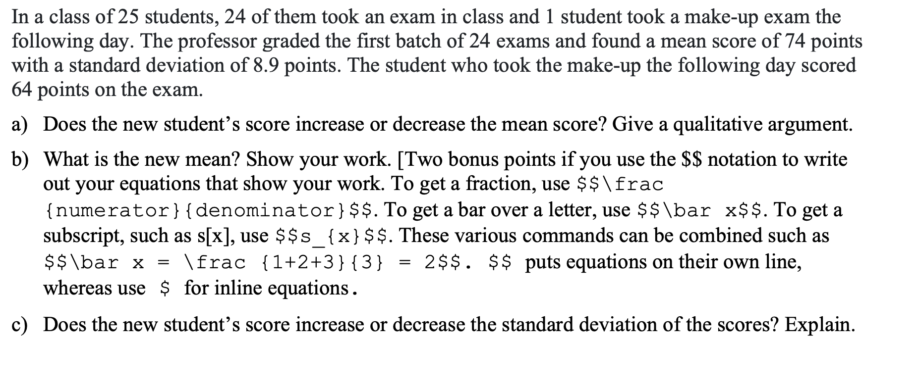 Solved a In a class of 25 students, 24 of them took an exam | Chegg.com