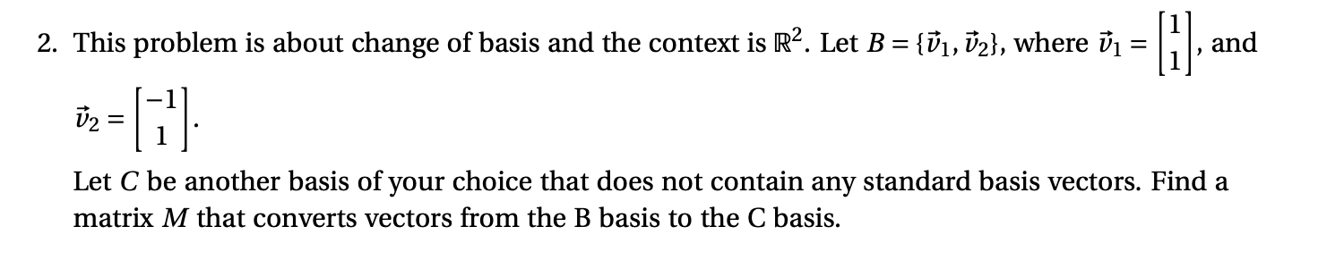 Solved This problem is about change of basis and the context | Chegg.com