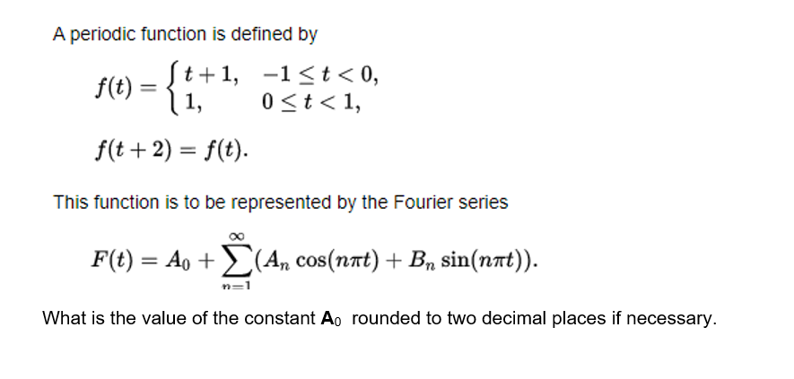 Solved A periodic function is defined by | Chegg.com