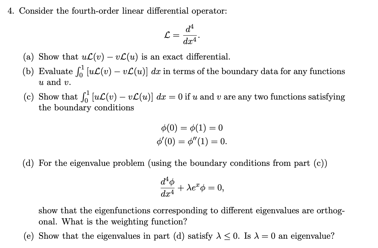 Solved 4 Consider The Fourth Order Linear Differential