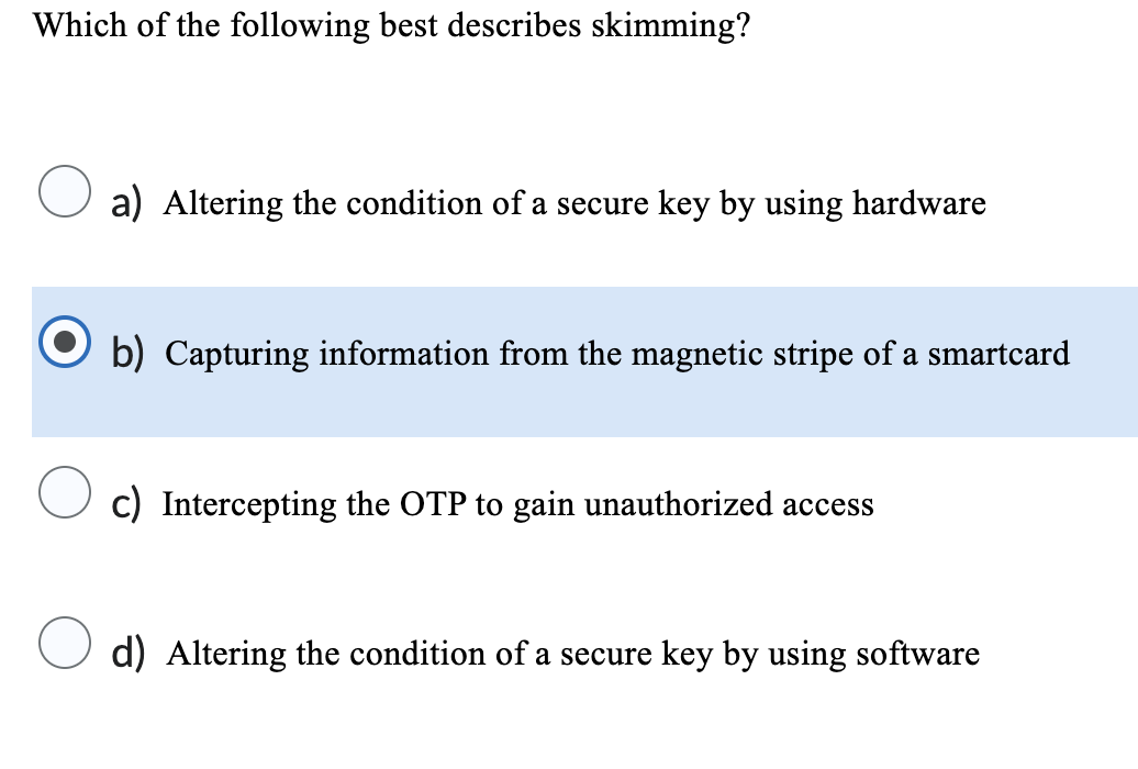 Solved Which Of The Following Best Describes Skimming? A) | Chegg.com