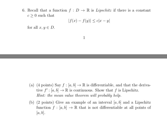 Solved 6. Recall that a function f : D → R is Lipschitz if | Chegg.com