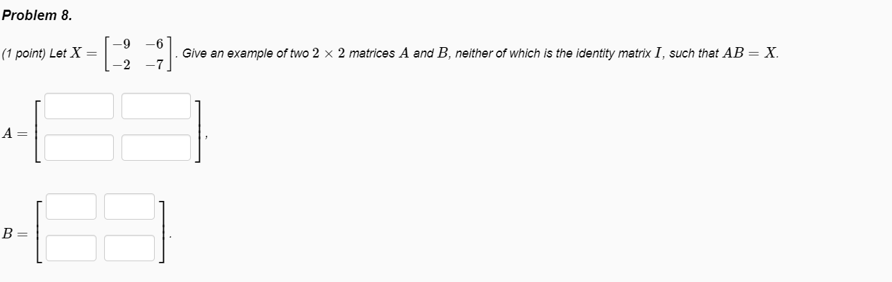 Solved Problem 7. (1 point) If 1-2 3-5 31 A= | 2 5 -4 -1, | Chegg.com