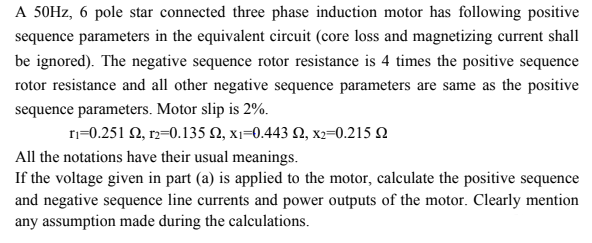 Solved A 50Hz, 6 pole star connected three phase induction | Chegg.com