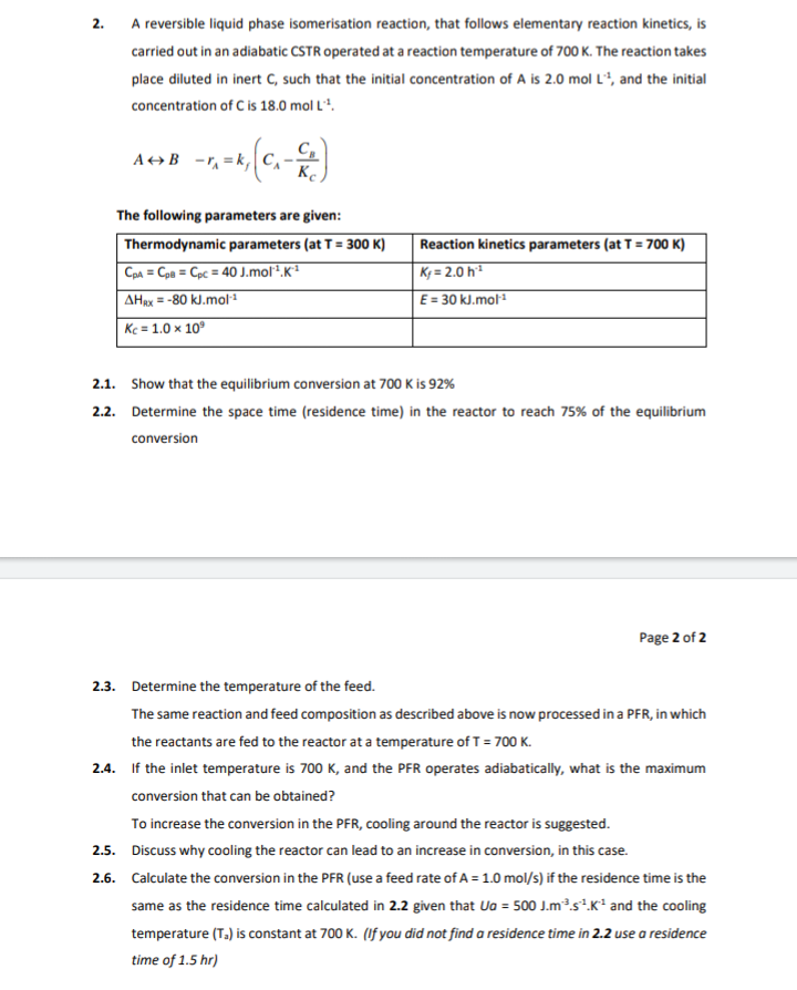 Solved 2. A reversible liquid phase isomerisation reaction, | Chegg.com