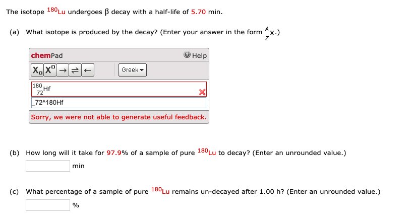 Solved The isotope 180 Lu undergoes B decay with a half-life