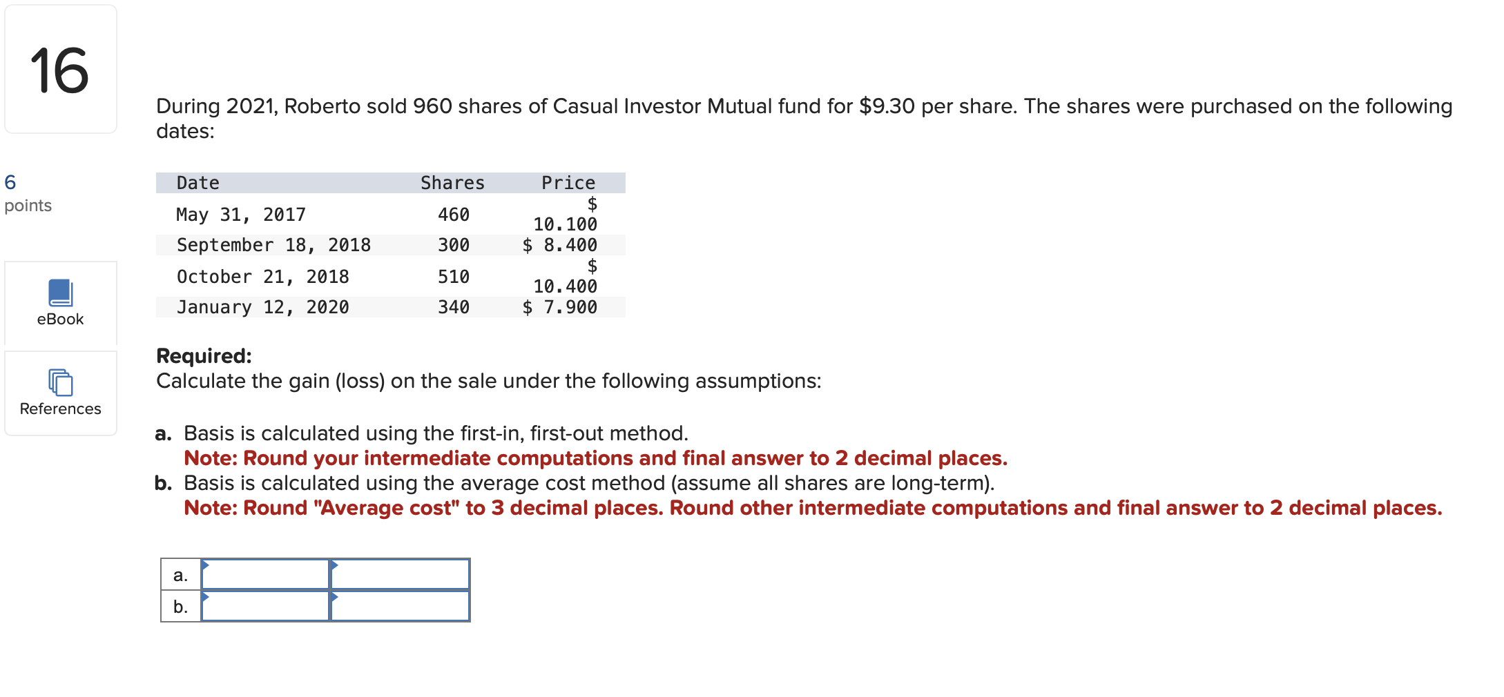 Solved 16 During 2021, Roberto sold 960 shares of Casual | Chegg.com