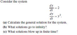 Solved Consider the system dx dt 2 dt (a) Calculate the | Chegg.com